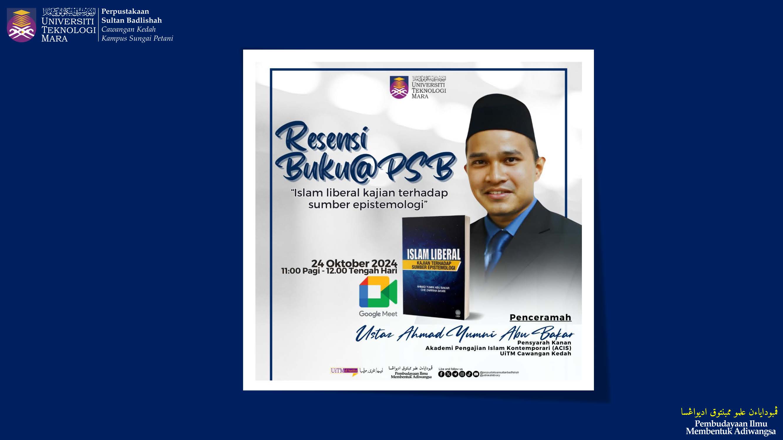 JEMPUTAN KE PROGRAM RESENSI BUKU@PSB: ISLAM LIBERAL KAJIAN TERHADAP SUMBER EPISTEMOLOGI